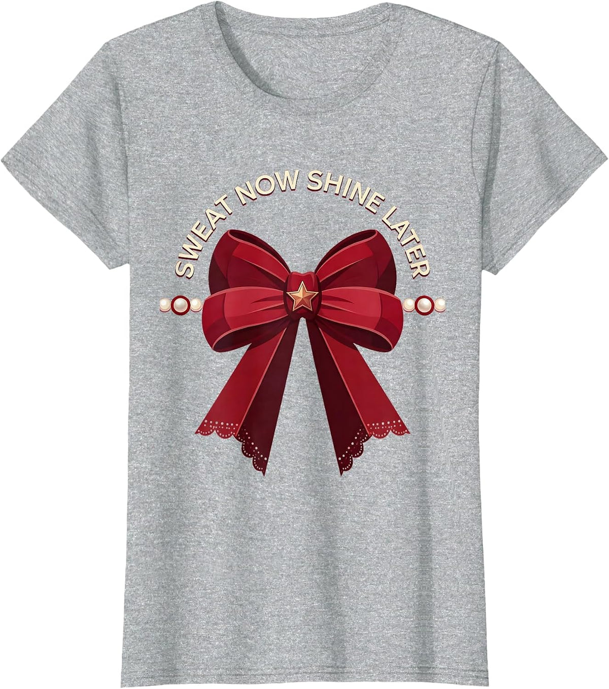 Sweat Now Shine Later Motivational Sports Design T-Shirt - Heather Grey