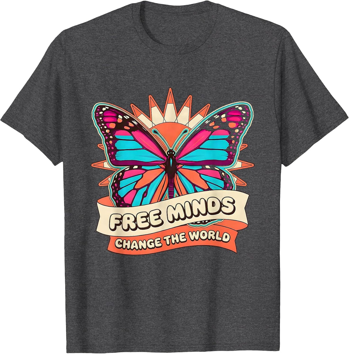 Free Minds Change The World Freedom Design T-Shirt - Dark Heather Grey