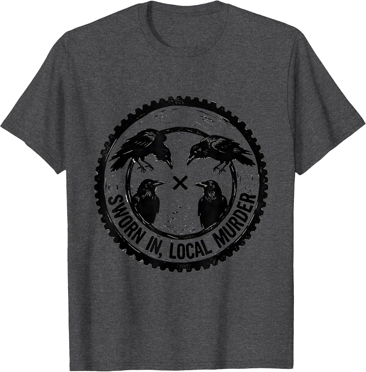 Men's Sworn In, Local Murder Dark Humor Crow Raven Bird Lover Pun T-Shirt - Dark Heather Grey