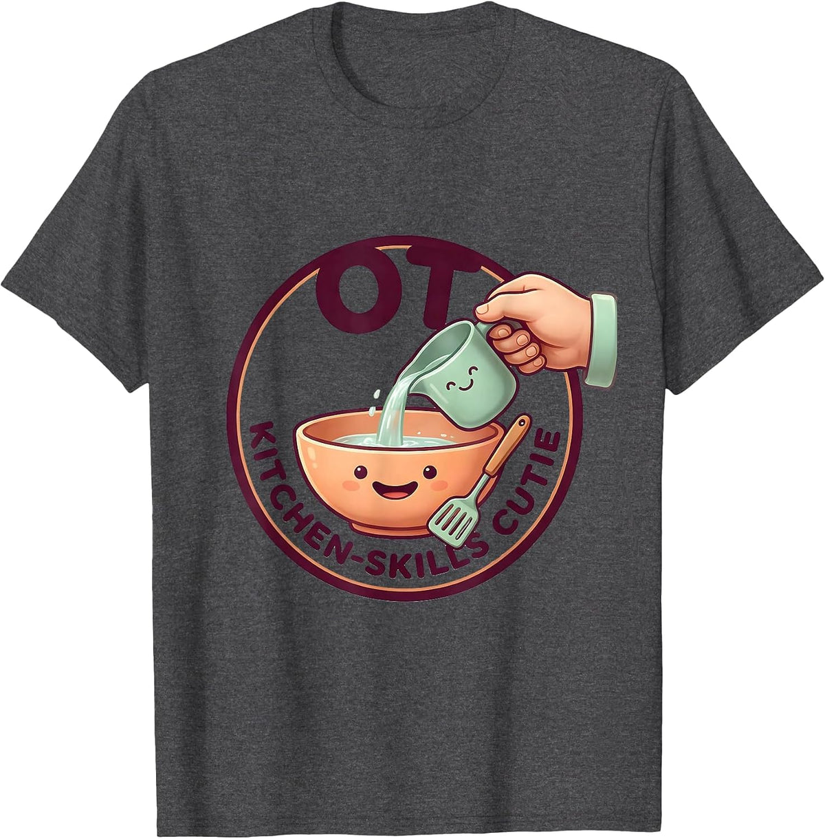 OT Kitchen-Skills Cutie Cute Kawaii Occupational Therapist T-Shirt - Dark Heather Grey