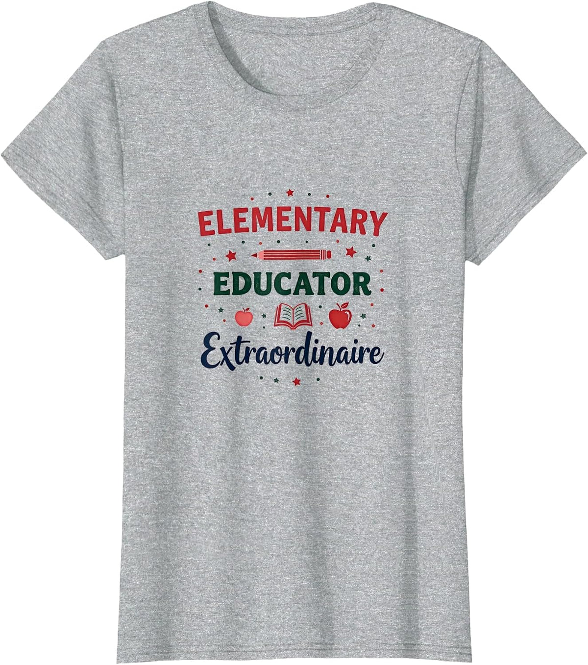 Elementary Educator Extraordinaire Teacher Design T-Shirt - Heather Grey