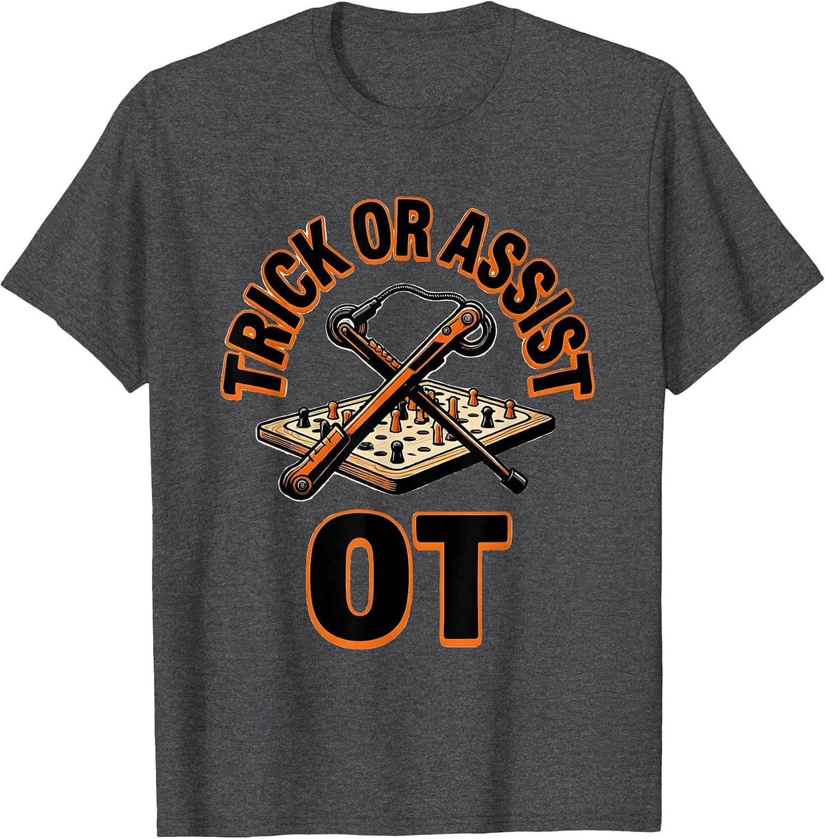 Trick Or Assist OT Funny Physical Therapy Halloween Team T-Shirt - Dark Heather Grey