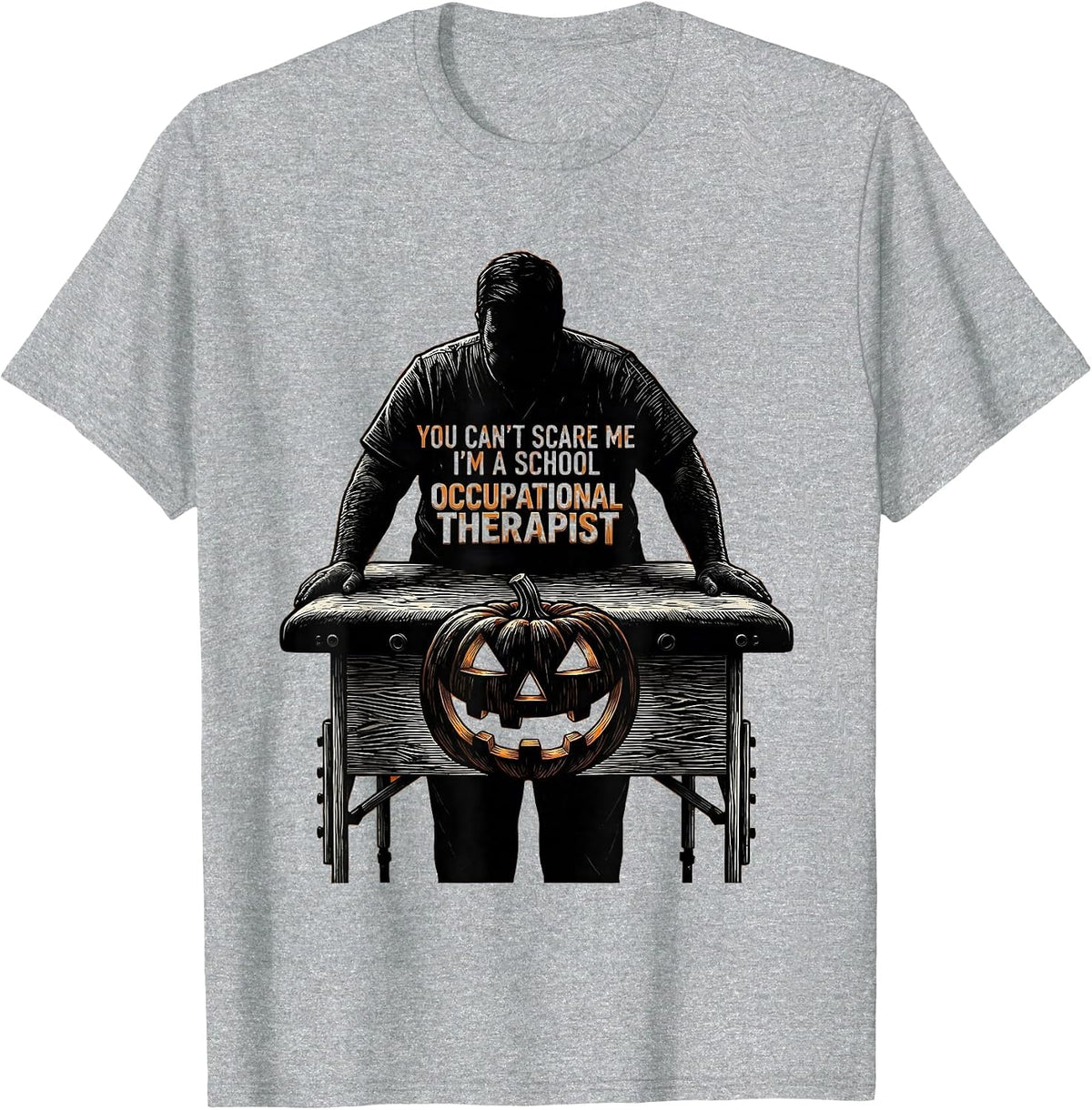 Men's You Can't Scare Me I'm A School Occupational Therapist T-Shirt - Heather Grey