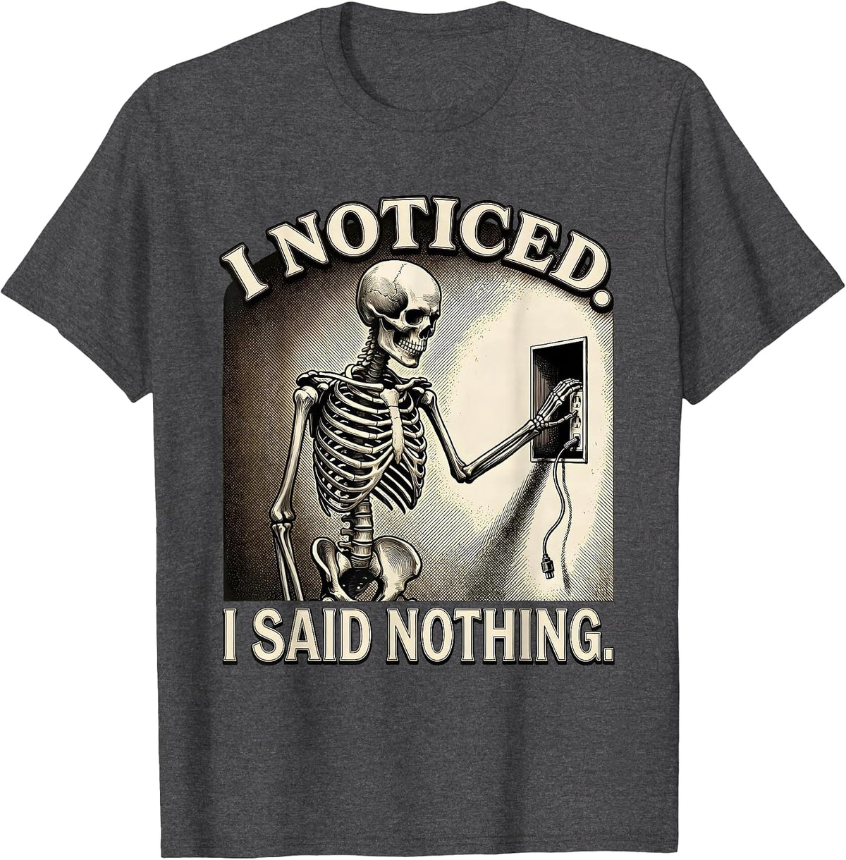 Men's I Noticed I Said Nothing Funny Skeleton Electrician Gift T-Shirt - Dark Heather Grey