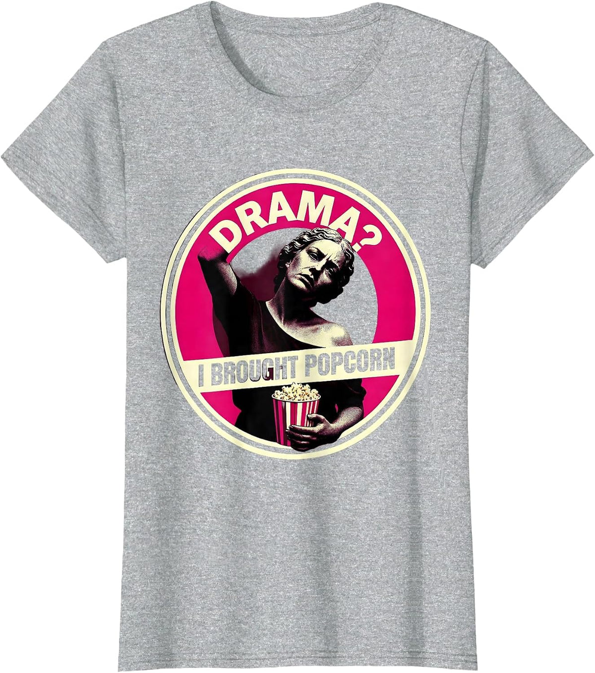 Women's Drama? I Brought Popcorn Funny Design T-Shirt - Heather Grey