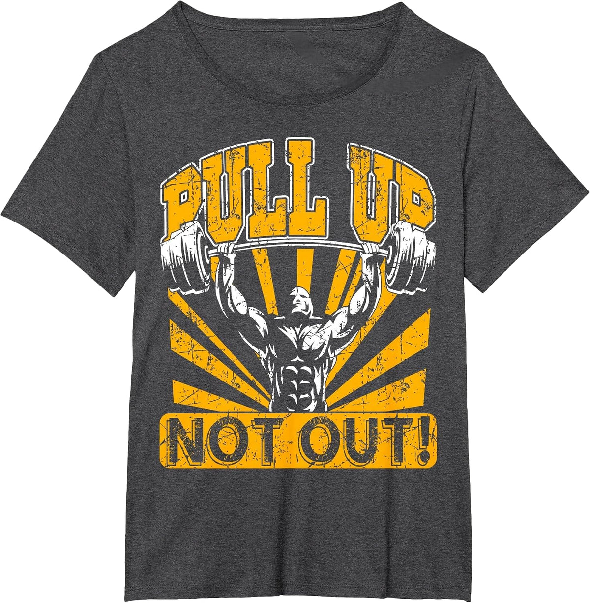 Pull Up Not Out Bodybuilding Powertlifting Weightlifting T-Shirt - Dark Heather Grey