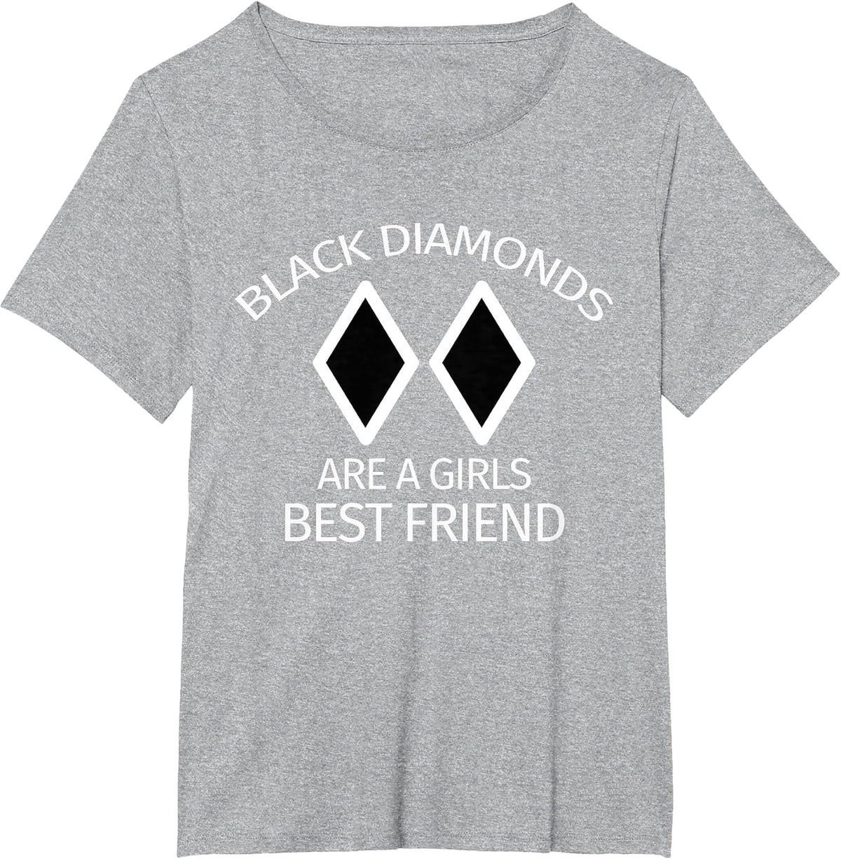 Black Diamonds are a Girl's Best Friend Snow Skiing T-Shirt - Heather Grey