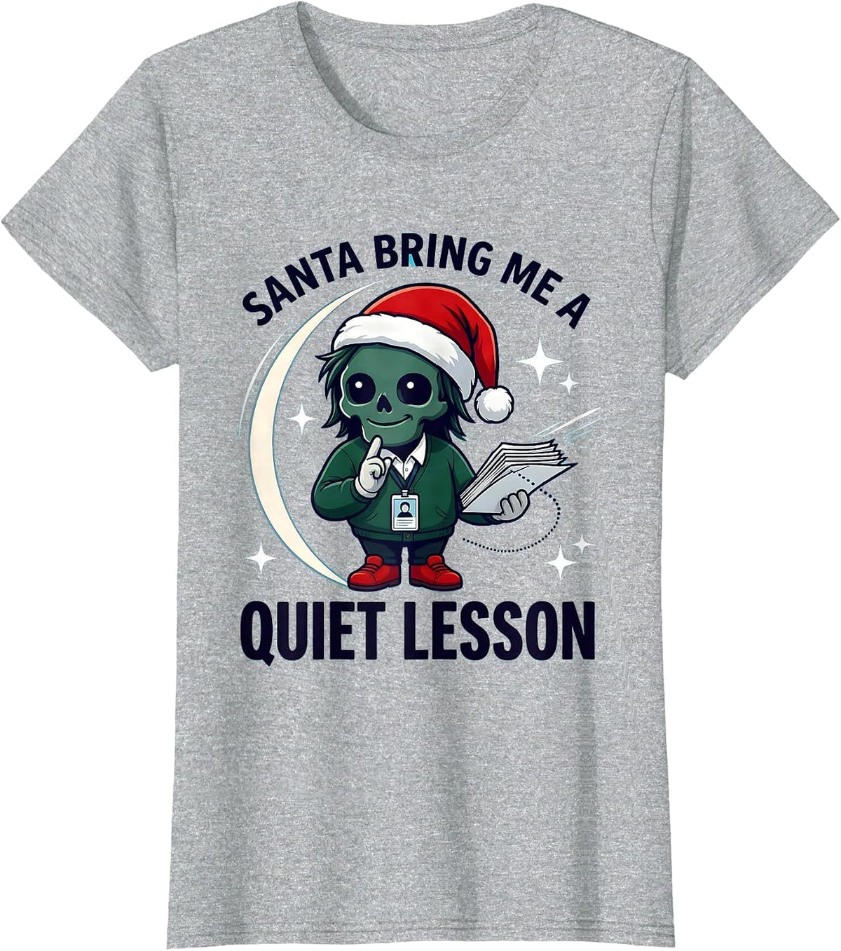 Women's SANTA BRING ME A QUIET LESSON Funny School Staff Christmas T-Shirt - Heather Grey