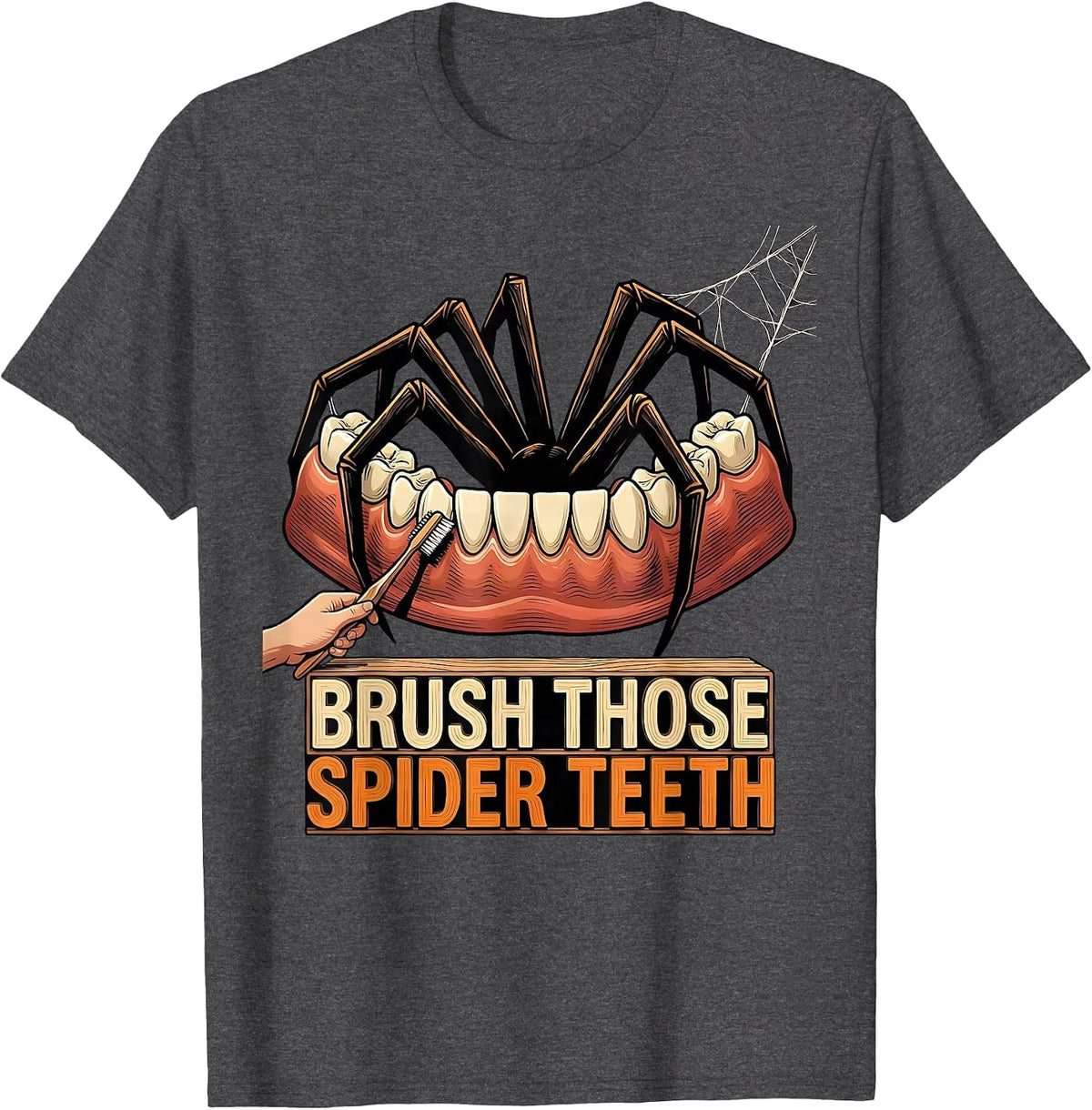Brush Those Spider Teeth Funny Dental Hygienist Halloween T-Shirt - Dark Heather Grey