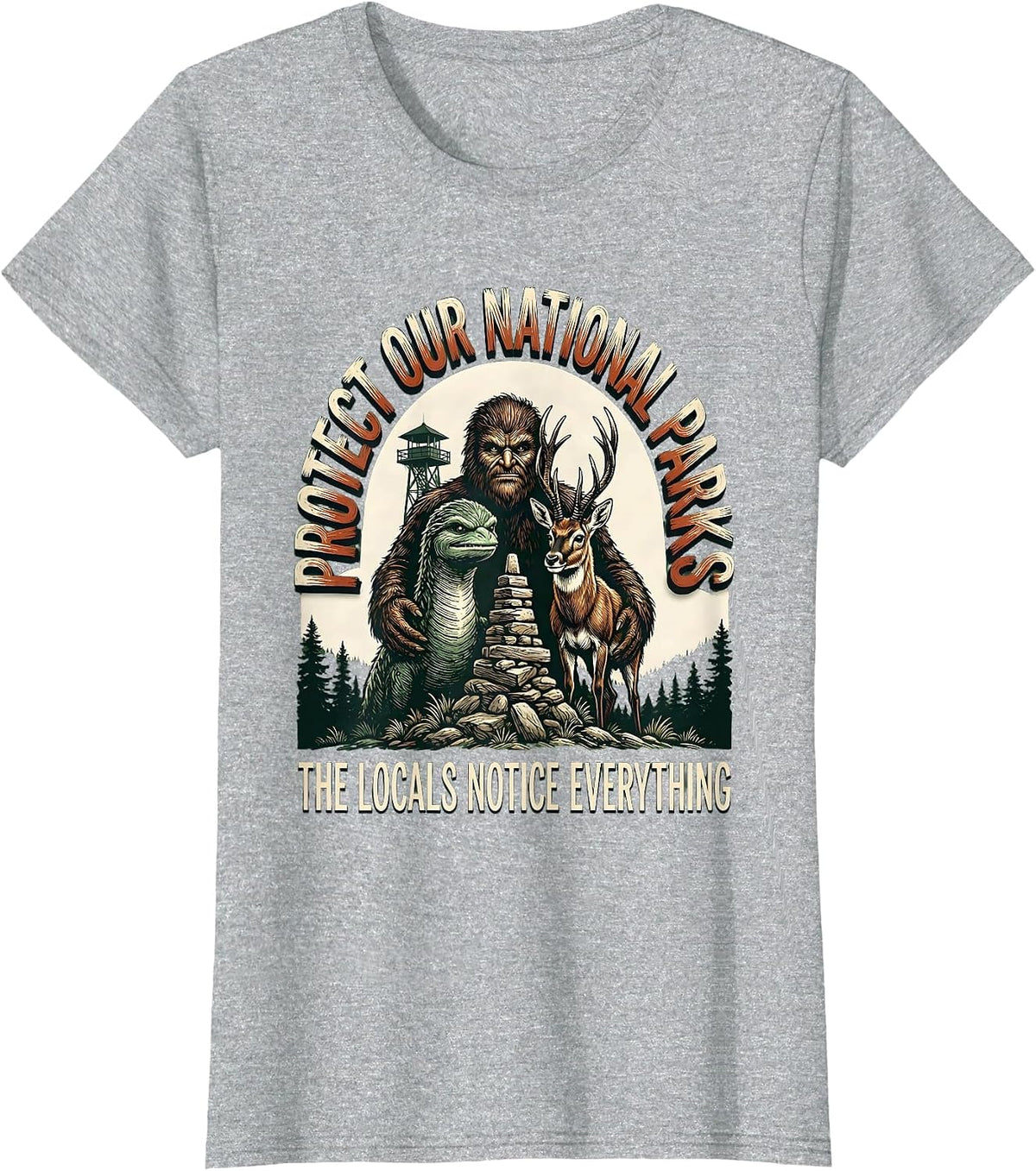 Women's Protect Our National Parks The Locals Notice Everything T-Shirt - Heather Grey