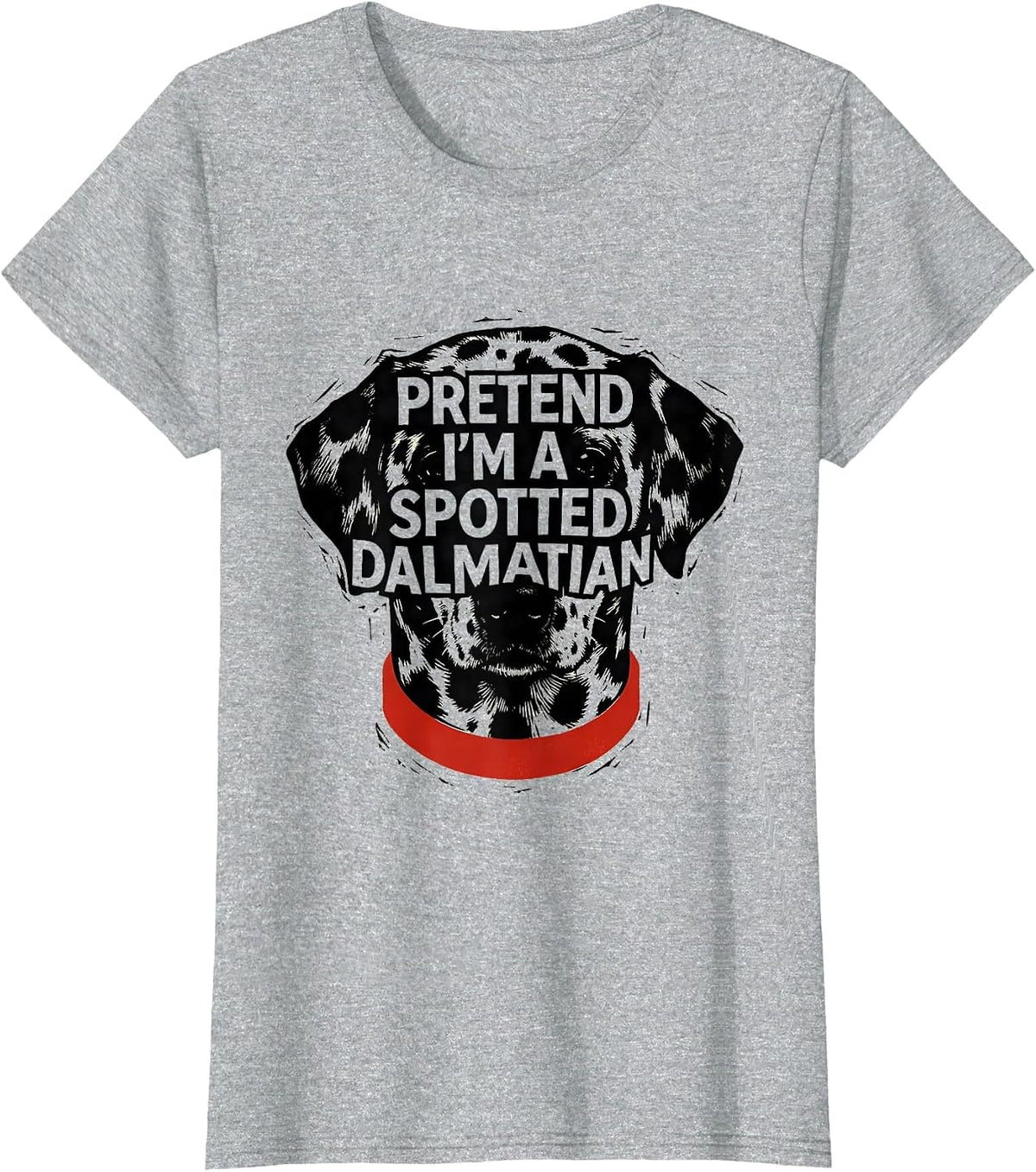 Pretend I'm A Spotted Dalmatian Funny Lazy Halloween Costume T-Shirt - Heather Grey