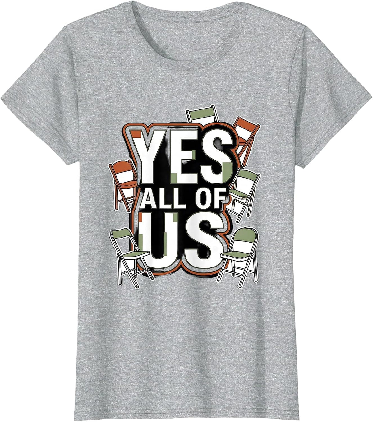 Yes, All Of Us Funny Family Reunion Matching Group Humor T-Shirt - Heather Grey