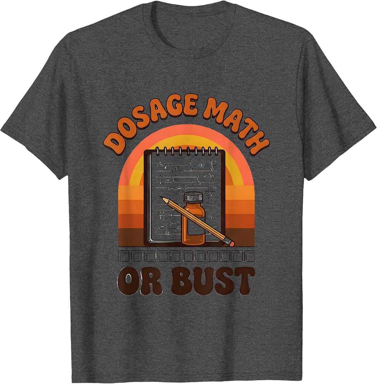 Men's Dosage Math Or Bust Funny Veterinarian Vet Tech Gift T-Shirt - Dark Heather Grey