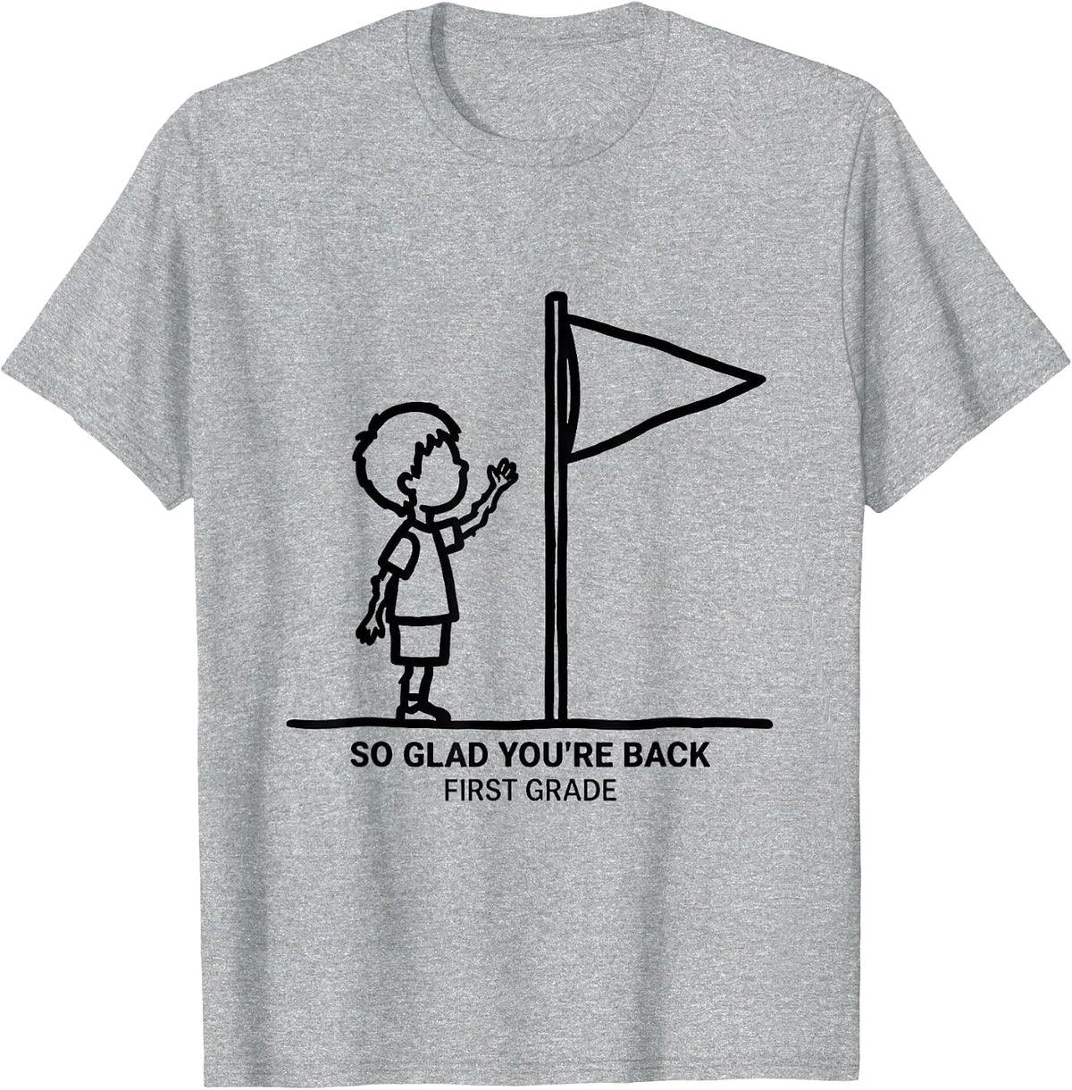 Men's So Glad You're Back First Grade Back To School Kids Teacher T-Shirt - Heather Grey