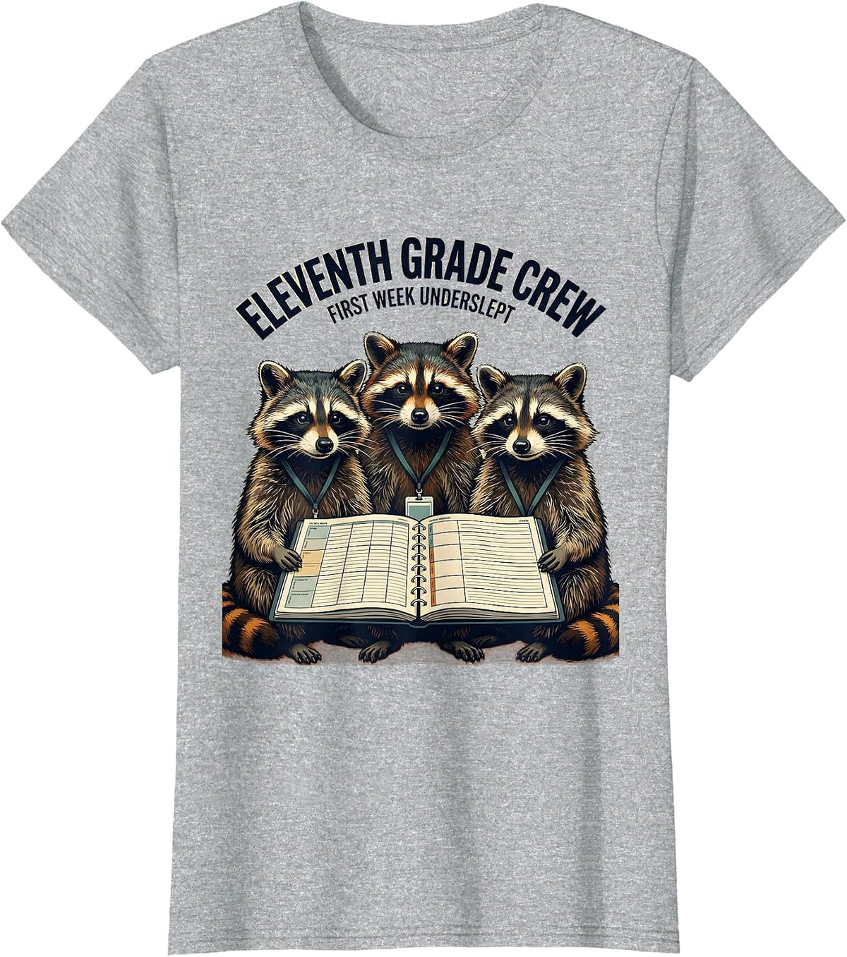 Eleventh Grade Crew First Week Underslept Teacher T-Shirt - Heather Grey