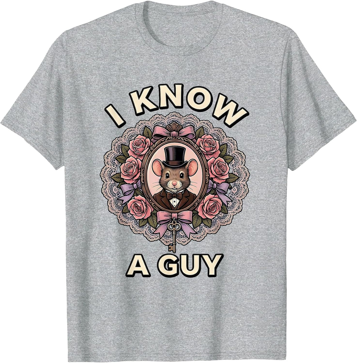Men's I Cant But I Know A Guy Funny Referral Design T-Shirt - Heather Grey