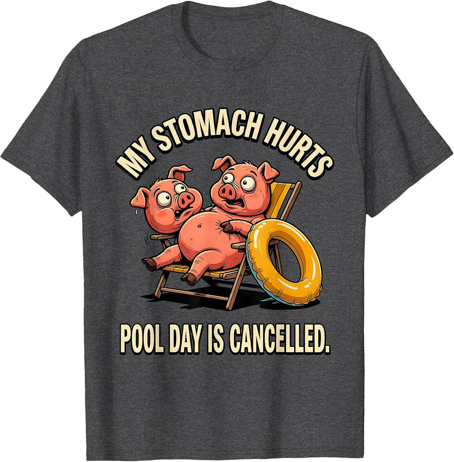 Men's My Stomach Hurts Pool Day Is Cancelled Funny T-Shirt - Dark Heather Grey