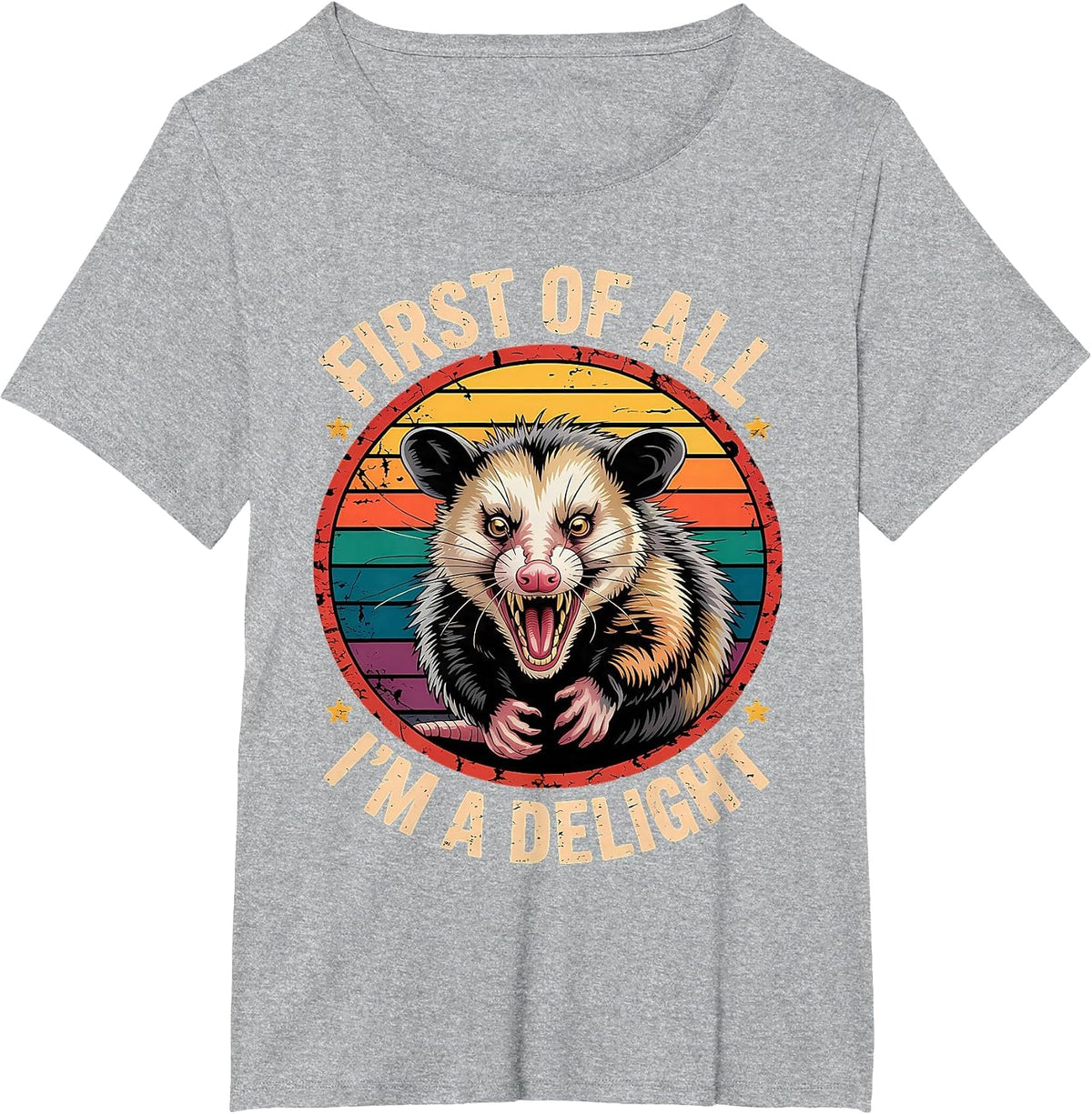 First of All I'm A Delight Possum Angry Opossum T-Shirt - Heather Grey