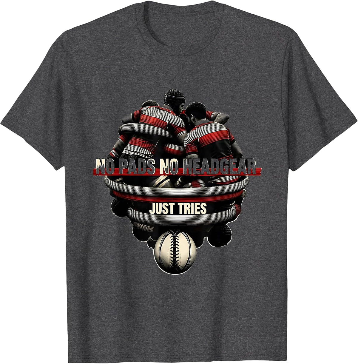 Men's No Pads No Headgear Just Tries Funny Rugby Player Coach Gift T-Shirt - Dark Heather Grey