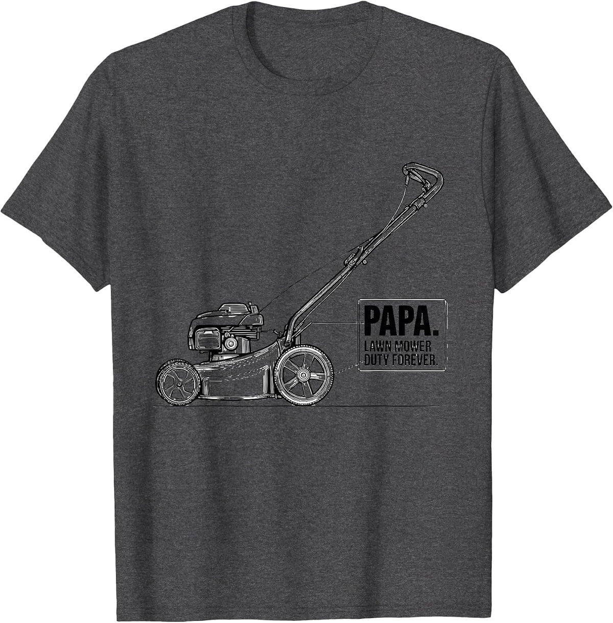 Papa Lawn Mower Duty Forever Funny Dad Gift T-Shirt - Dark Heather Grey