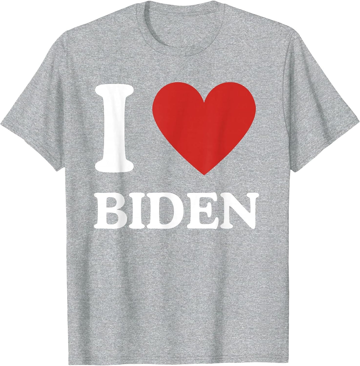I Love Biden, Heart Joe Show Your Support! T-Shirt - Heather Grey