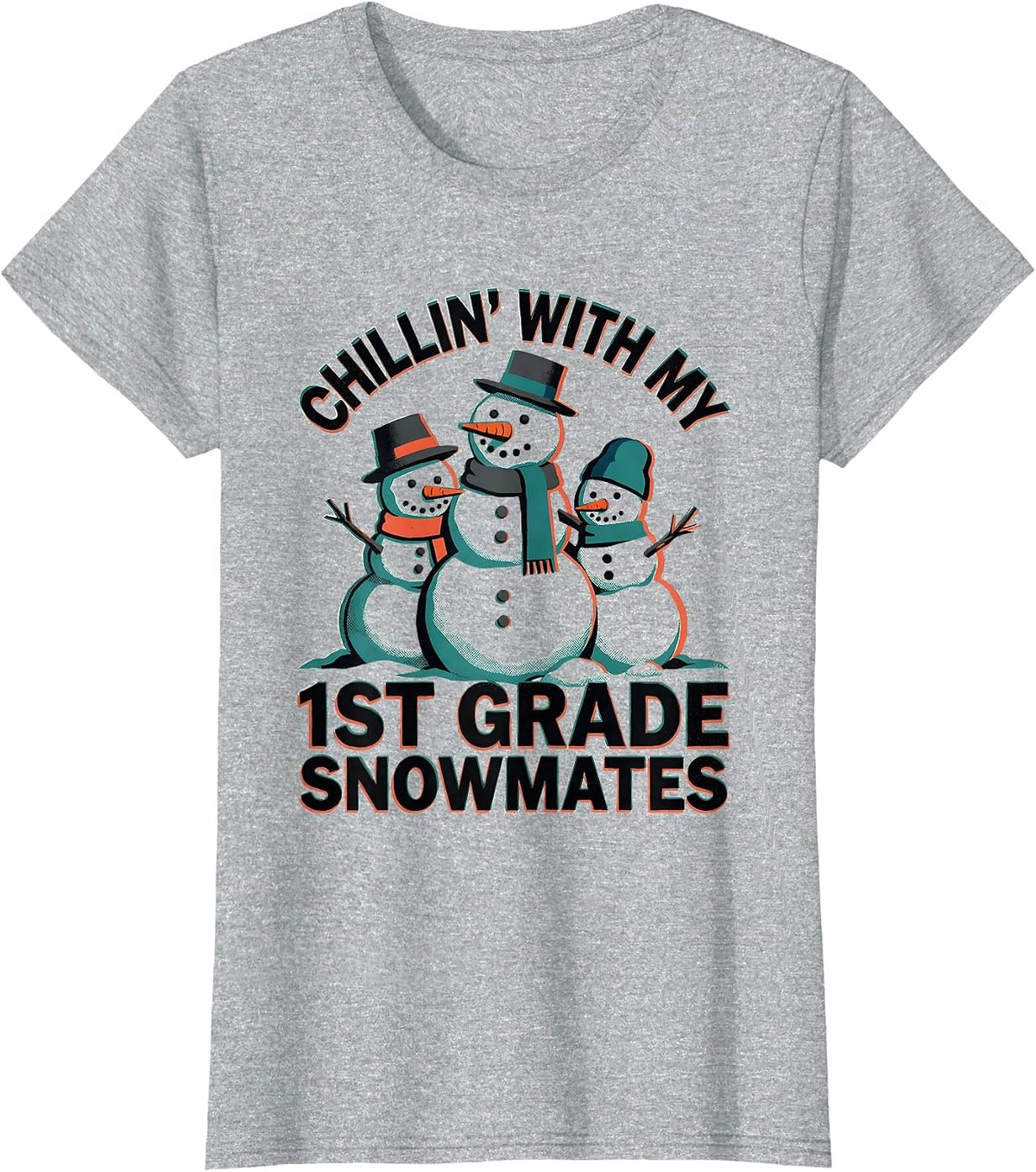 Women's Chillin With My 1st Grade Snowmates Funny Teacher Christmas T-Shirt - Heather Grey