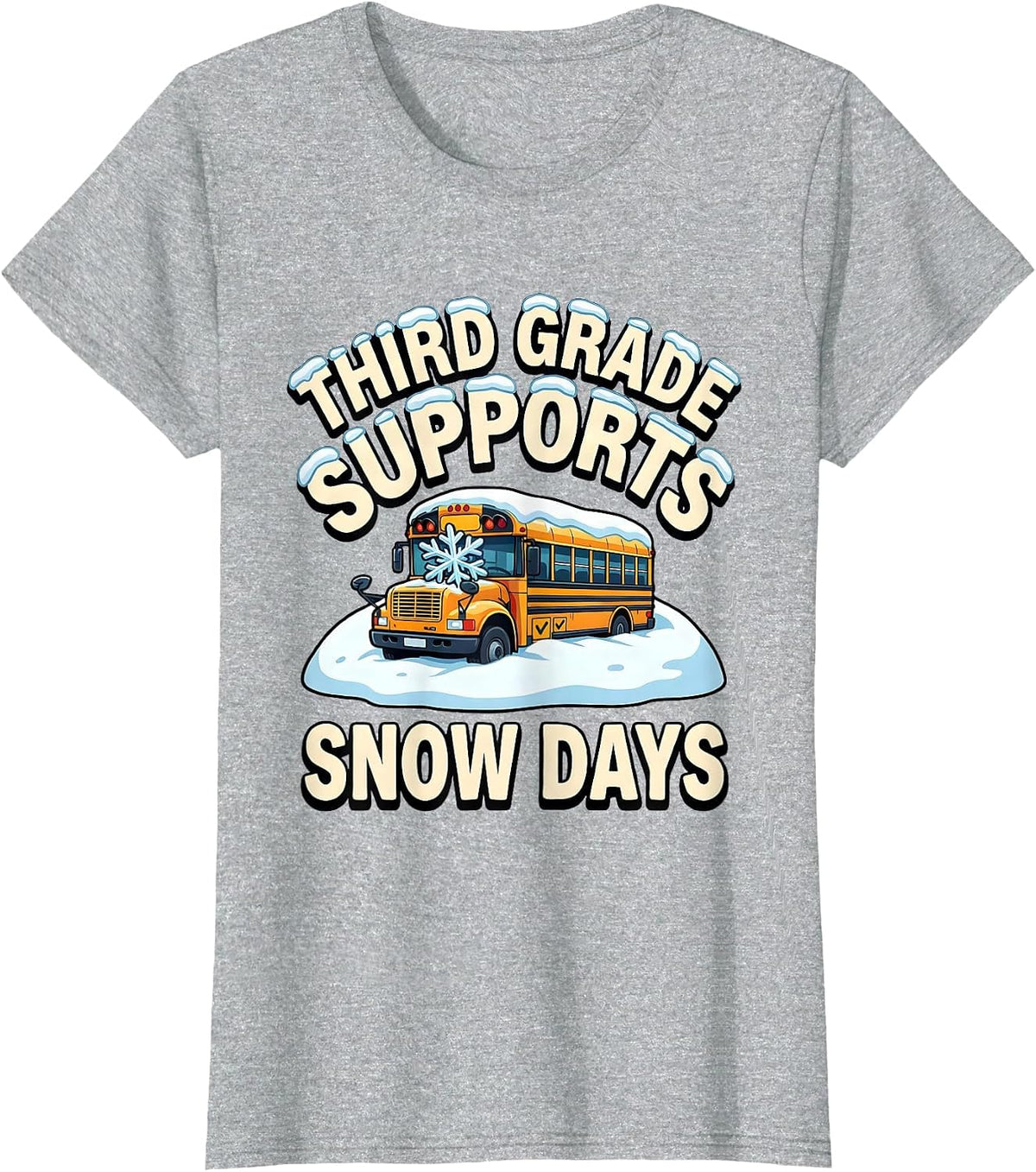 Women's Third Grade Supports Snow Days Funny Teacher Christmas T-Shirt - Heather Grey