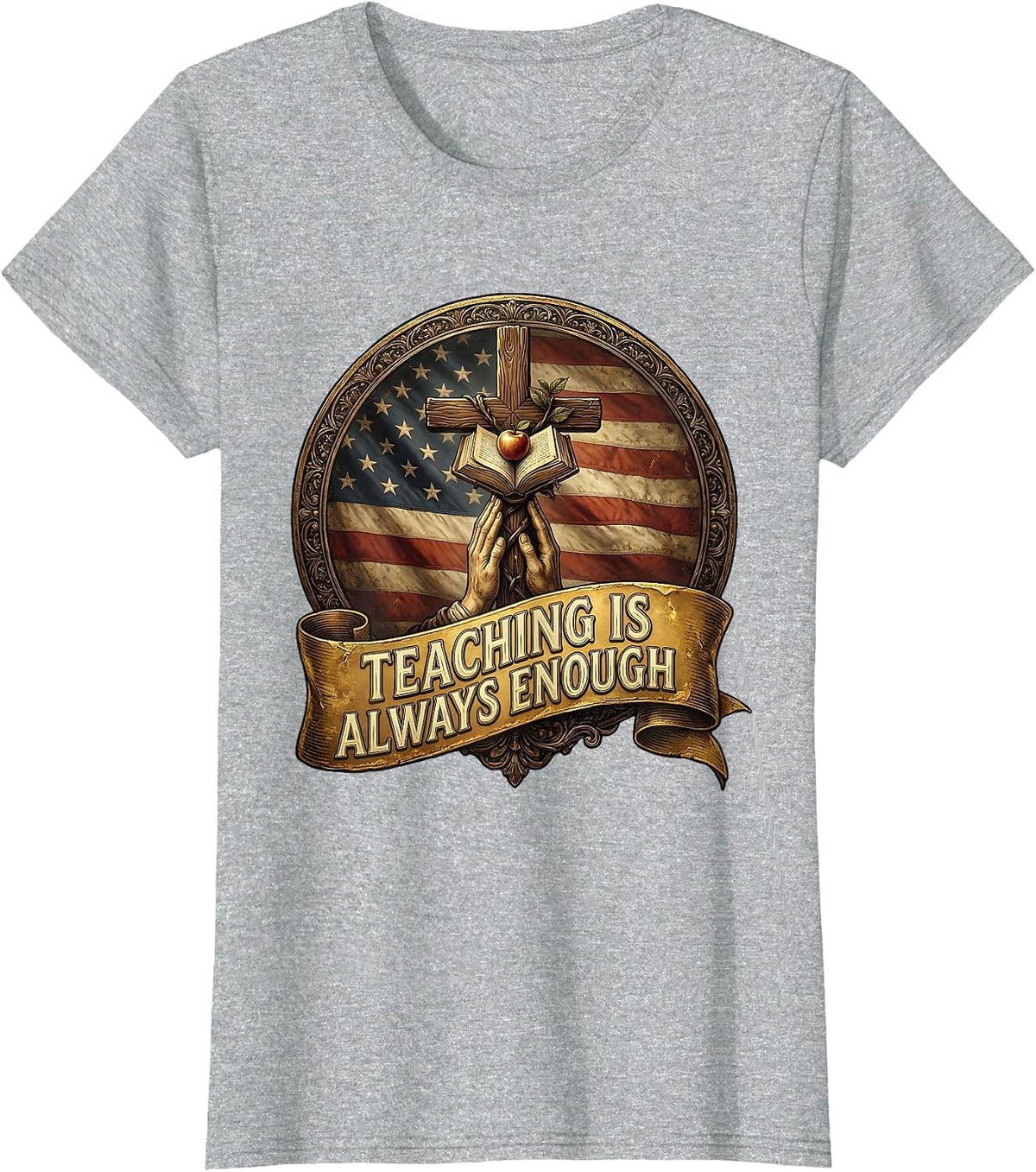 Teaching Is Always Enough Elementary Teacher Design T-Shirt - Heather Grey