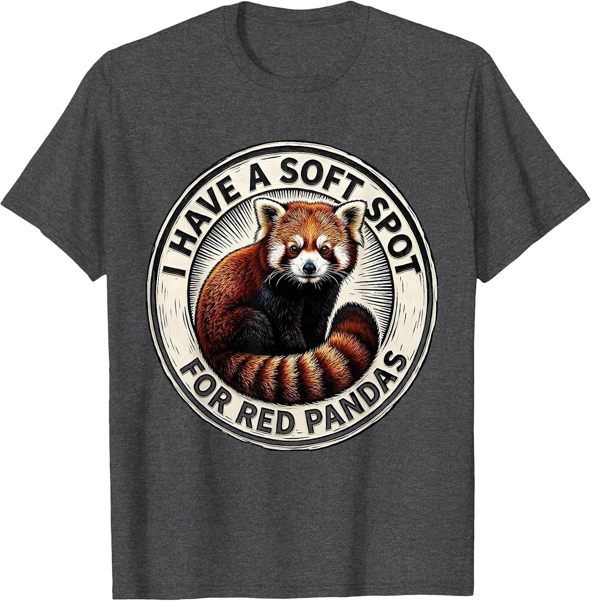 I Have A Soft Spot For Red Pandas Cute Panda Lover Gift T-Shirt - Dark Heather Grey