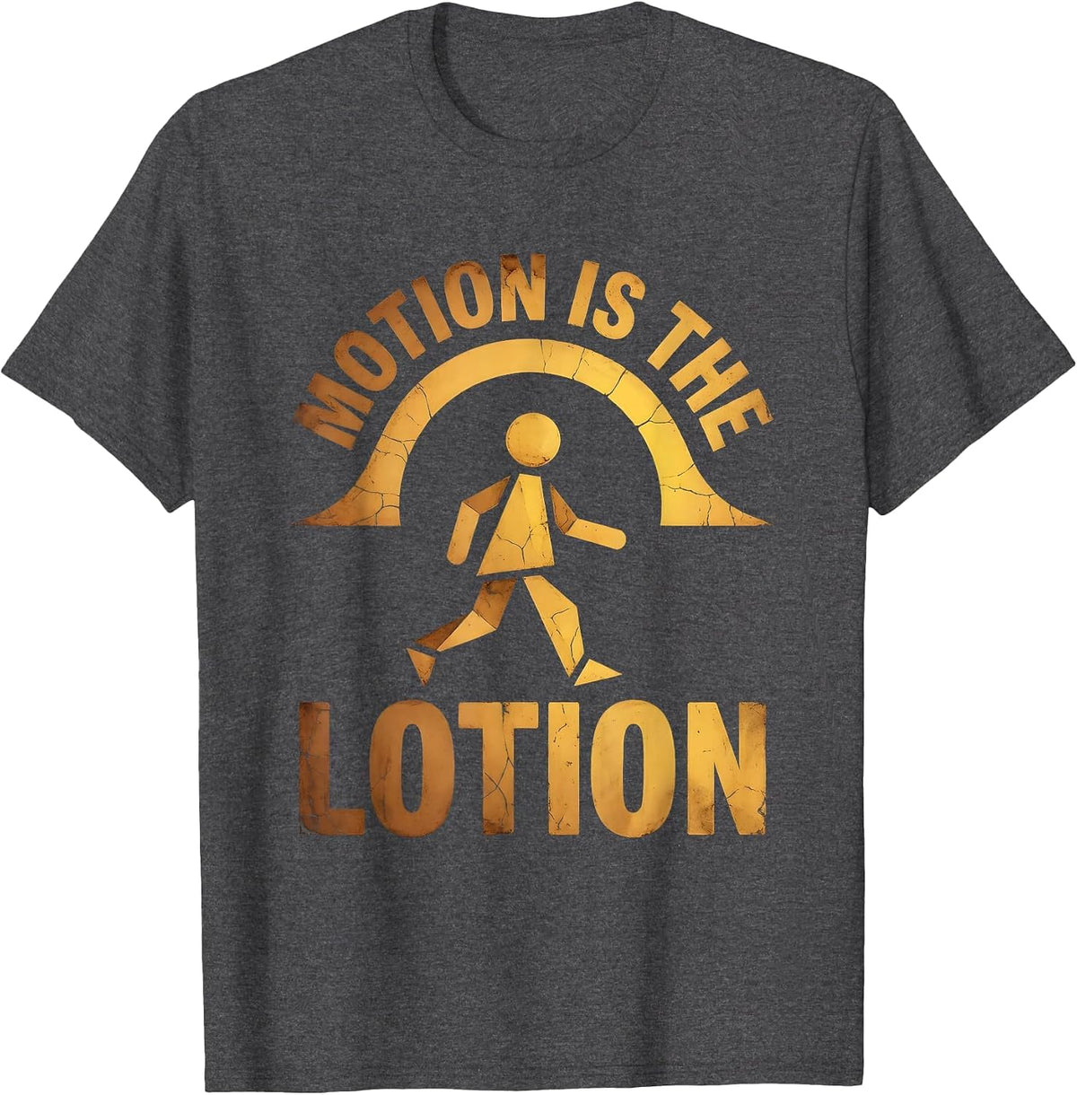 Motion Is The Lotion Physical Therapy Design T-Shirt - Dark Heather Grey