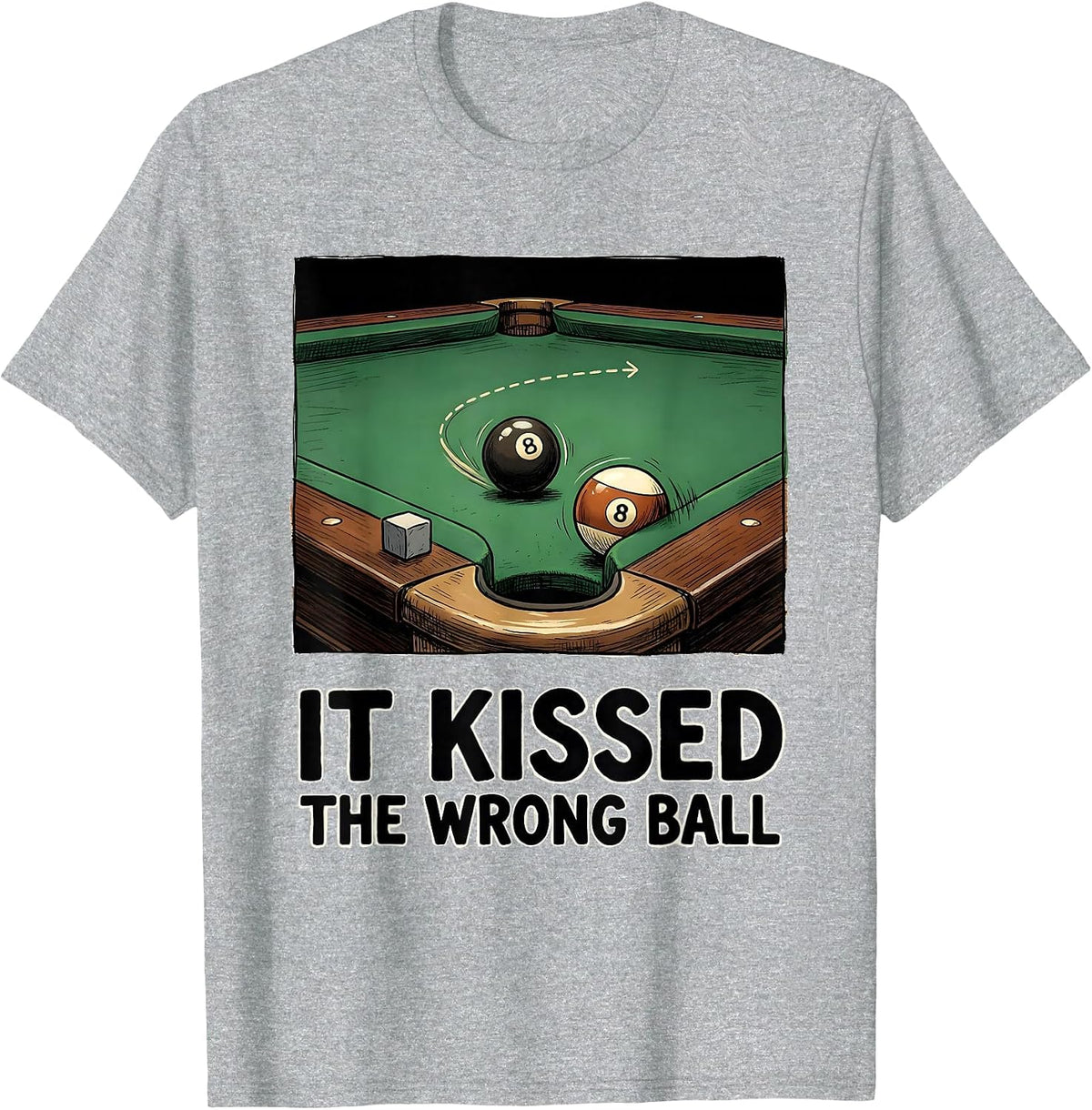 Men's It Kissed The Wrong Ball Funny Billiards Player Gift T-Shirt - Heather Grey