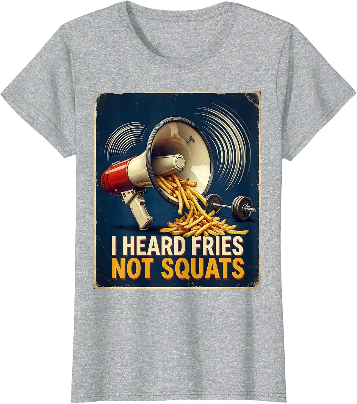Women's I Heard Fries, Not Squats Vintage Funny Gym Workout Food T-Shirt - Heather Grey
