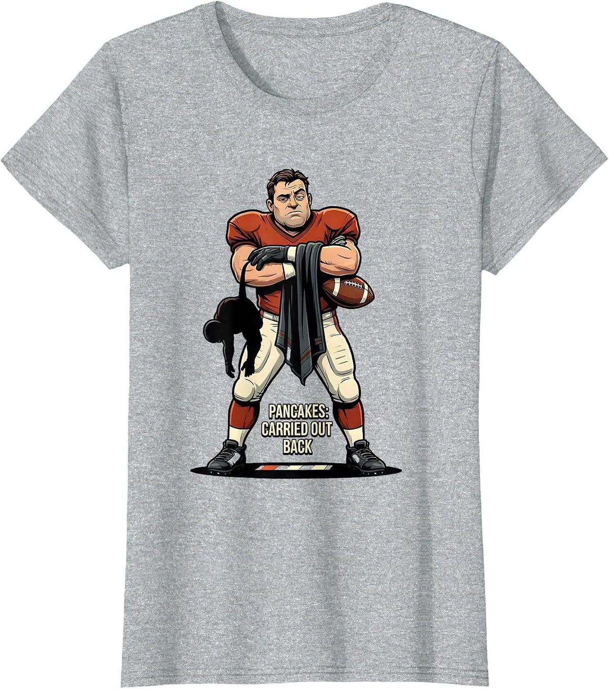 Women's Pancakes: Carried Out Back Funny Football Lineman Humor T-Shirt - Heather Grey