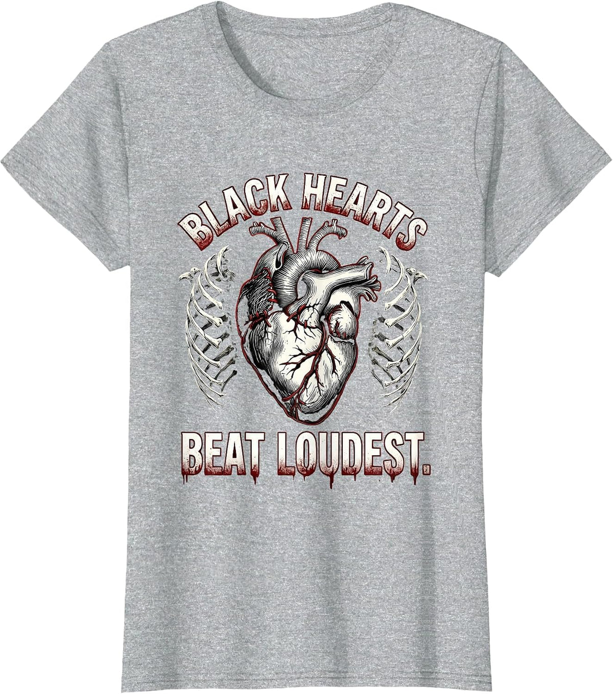Black Hearts Beat Loudest Gothic Dark Design T-Shirt - Heather Grey