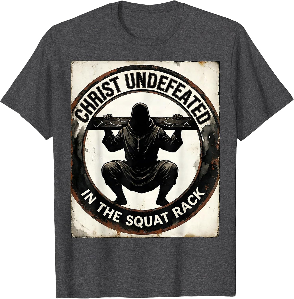 Christ, Undefeated In The Squat Rack Funny Christian Gym T-Shirt - Dark Heather Grey