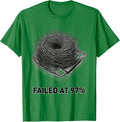 Men's Failed At 97% Funny 3D Printing Hobbyist Maker Humor T-Shirt - Kelly Green