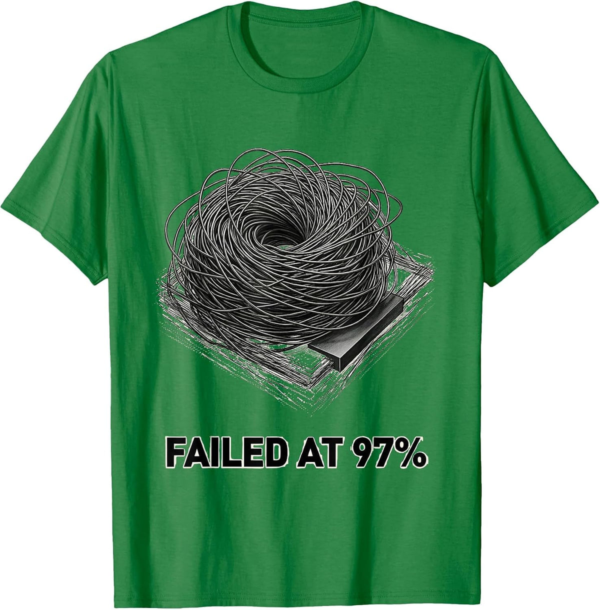 Men's Failed At 97% Funny 3D Printing Hobbyist Maker Humor T-Shirt - Kelly Green