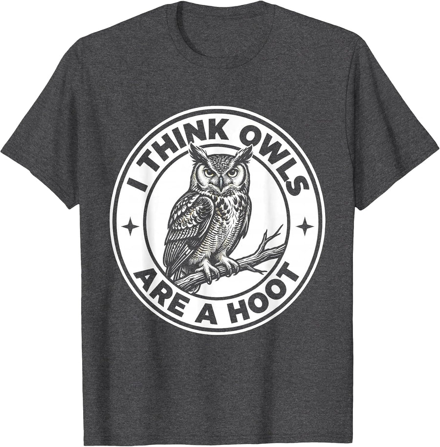 Men's I Think Owls Are A Hoot Funny Owl Lover Birdwatcher T-Shirt - Dark Heather Grey