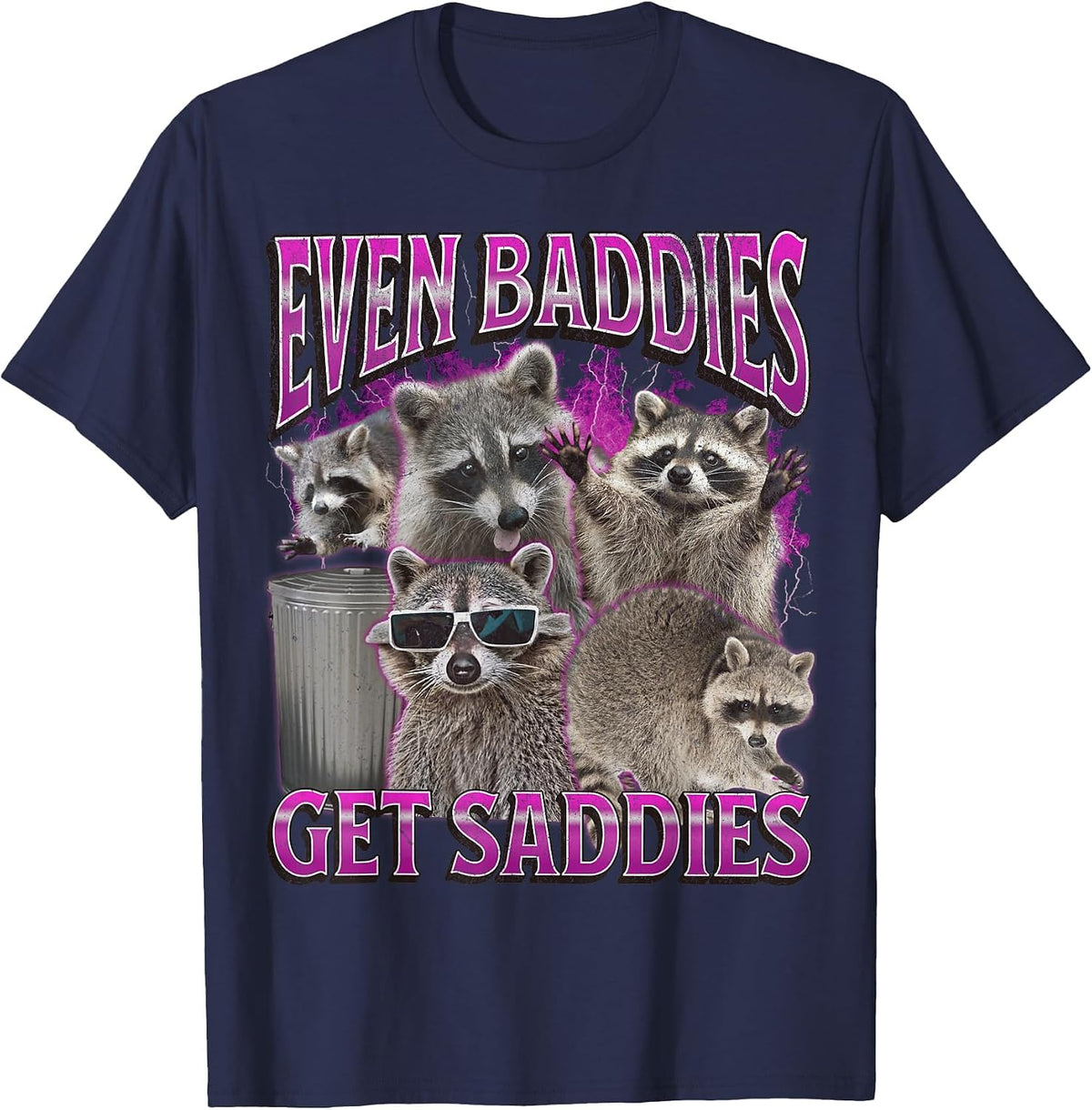 Even Baddies Get Saddies Funny Raccoon Meme Bootleg Graphic T-Shirt - Navy Blue