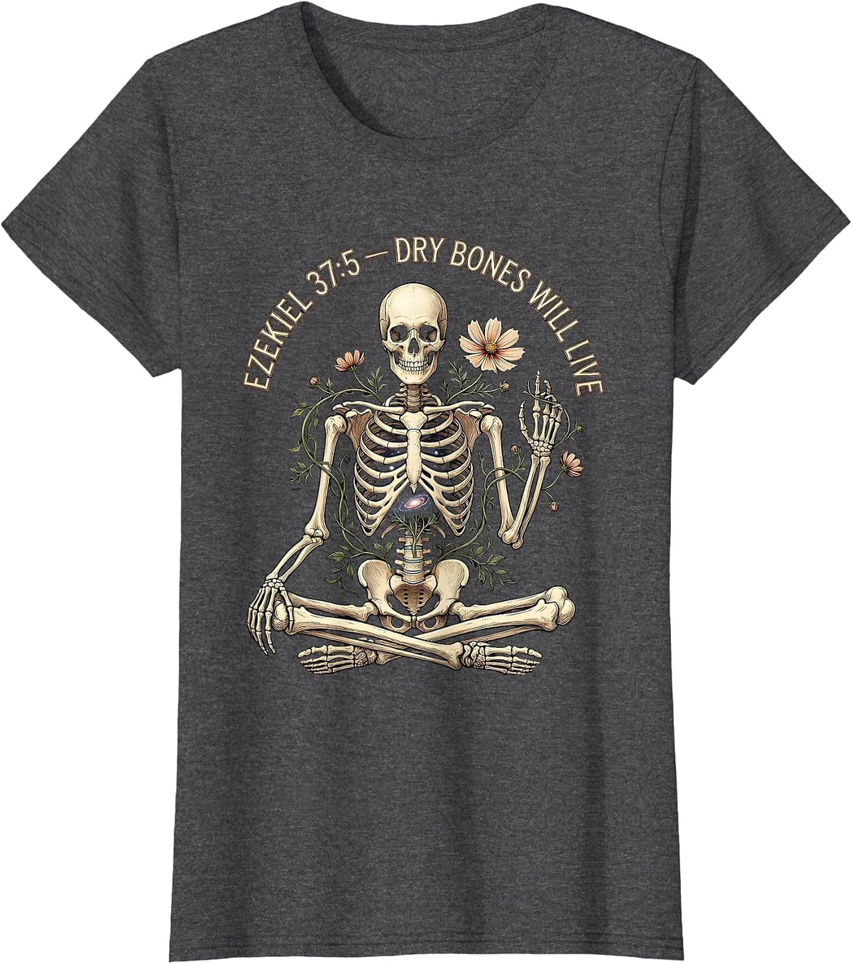 Women's Ezekiel 37:5 Dry Bones Will Live Christian Skeleton Humor T-Shirt - Dark Heather Grey