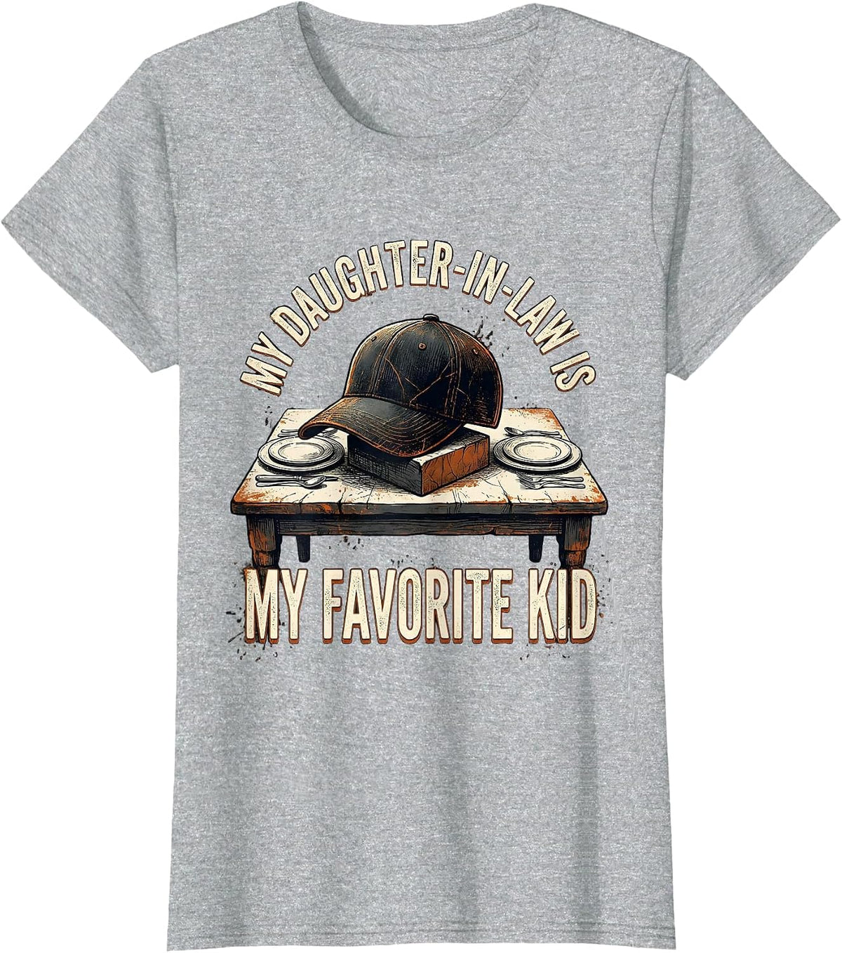 Women's My Daughter-In-Law Is My Favorite Kid Funny Family Humor T-Shirt - Heather Grey