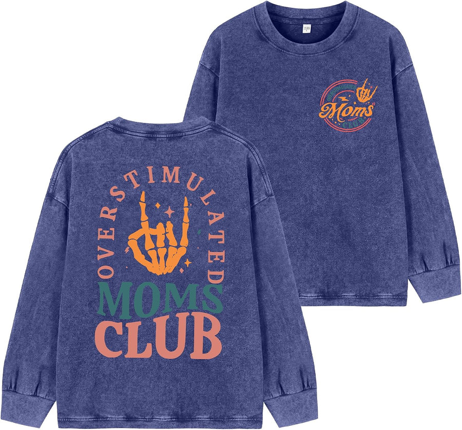 Overstimulated Moms Club Shirt for Women Oversized Vintage Acid Wash Mama T-Shirt Mom Crewneck Cotton Long Sleeve Top -