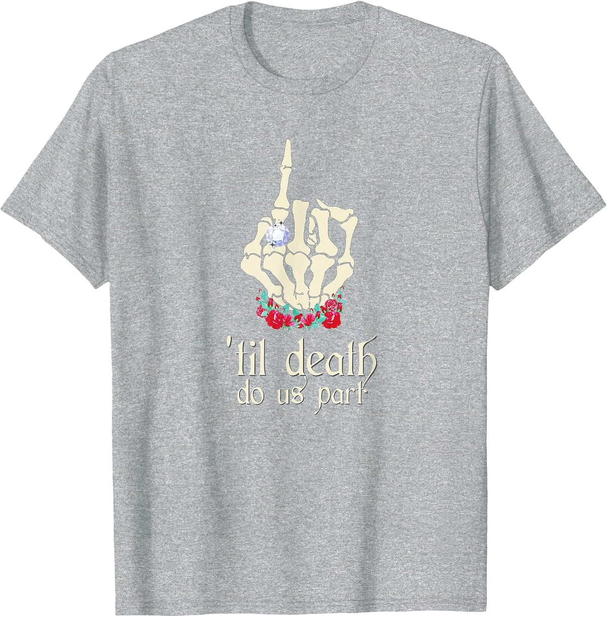 Skull Roses Gothic Goth Bride Wedding Engagement Ring Finger T-Shirt - Heather Grey