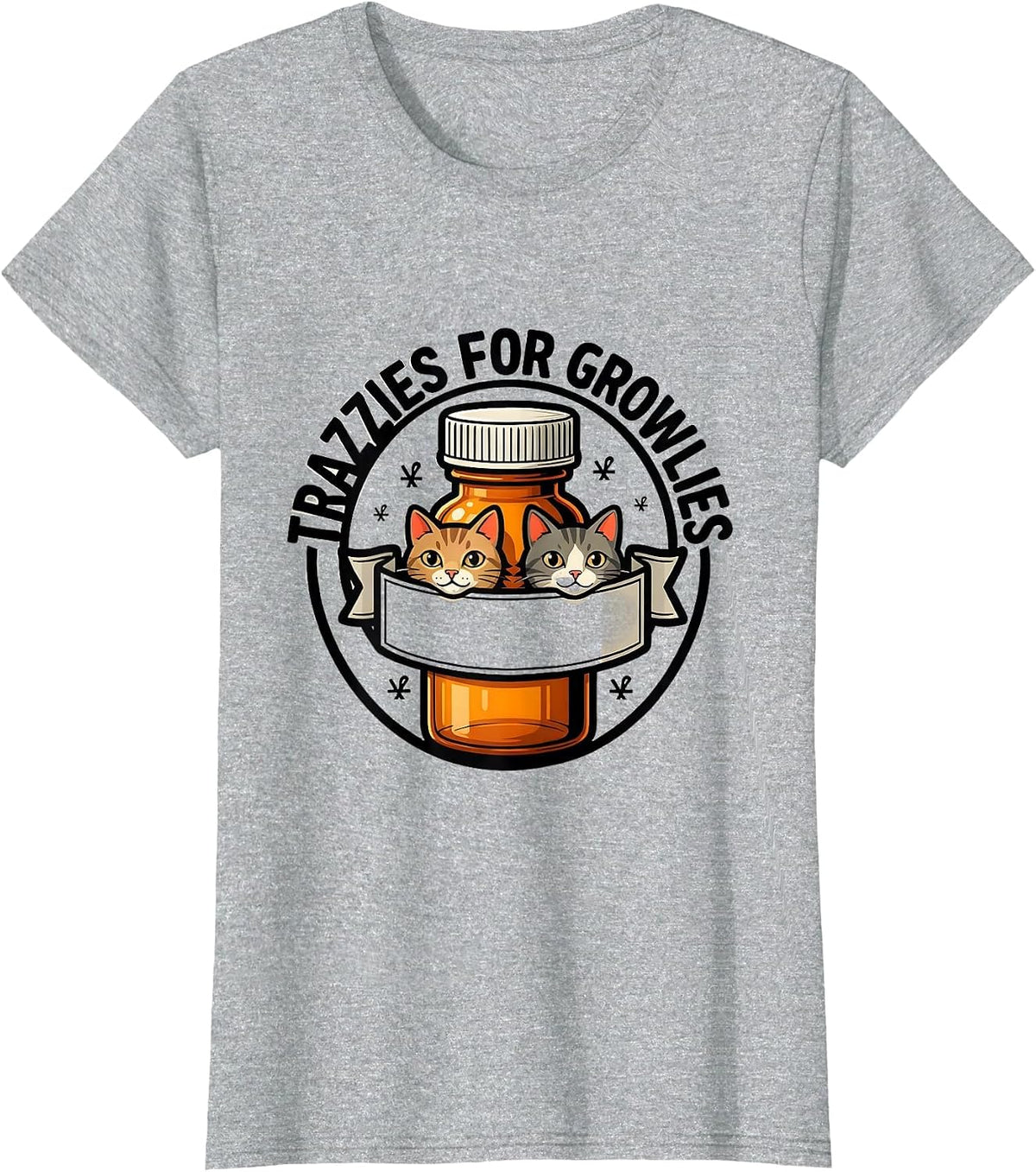 Trazzies For Growlies Funny Vet Tech Occupational Humor T-Shirt - Heather Grey