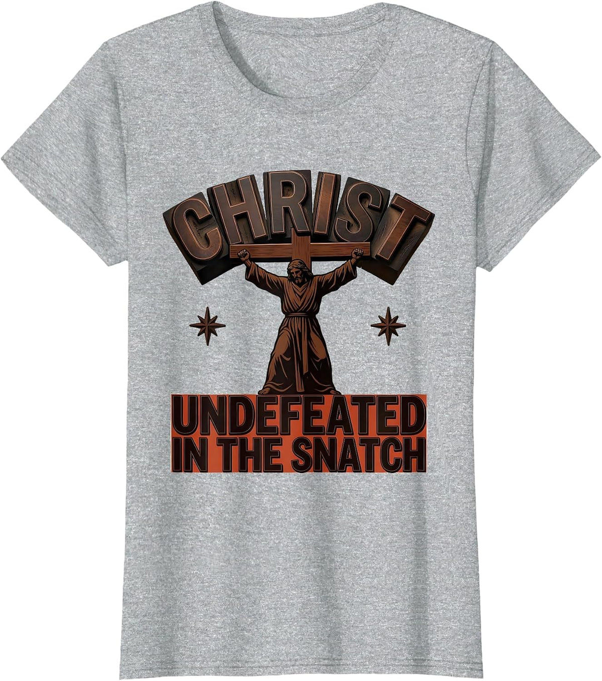 Women's Christ Undefeated In The Snatch Funny Christian Gym T-Shirt - Heather Grey
