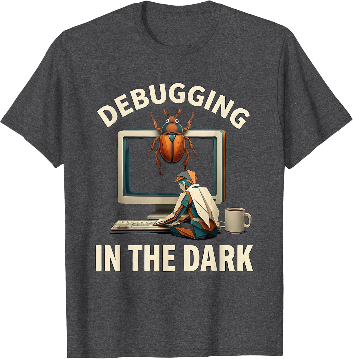 Debugging in the Dark Halloween Programmer Design T-Shirt - Dark Heather Grey