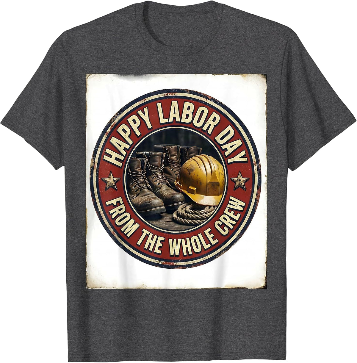Men's Happy Labor Day From The Whole Crew Vintage Union Worker T-Shirt - Dark Heather Grey