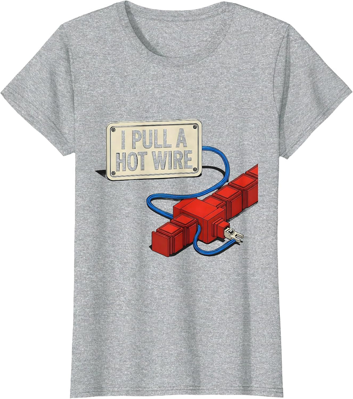Women's I Pull A Hot Wire Funny Electrician Skeleton Trade Humor T-Shirt - Heather Grey