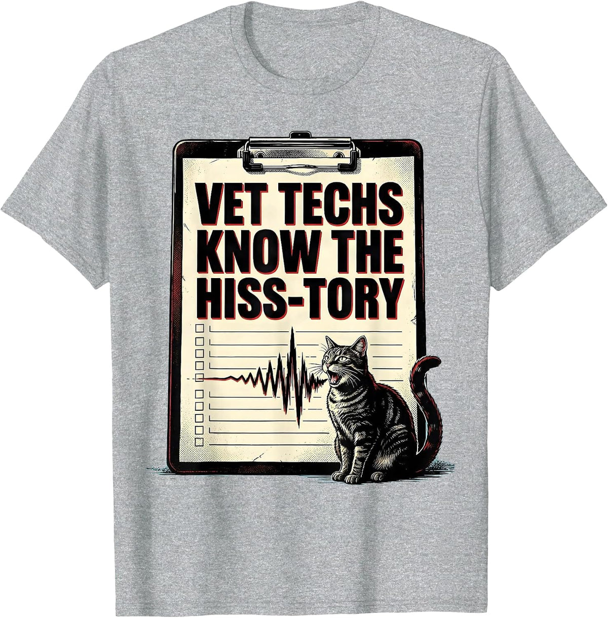 Men's Vet Techs Know The Hiss-Tory Funny Veterinary Technician T-Shirt - Heather Grey