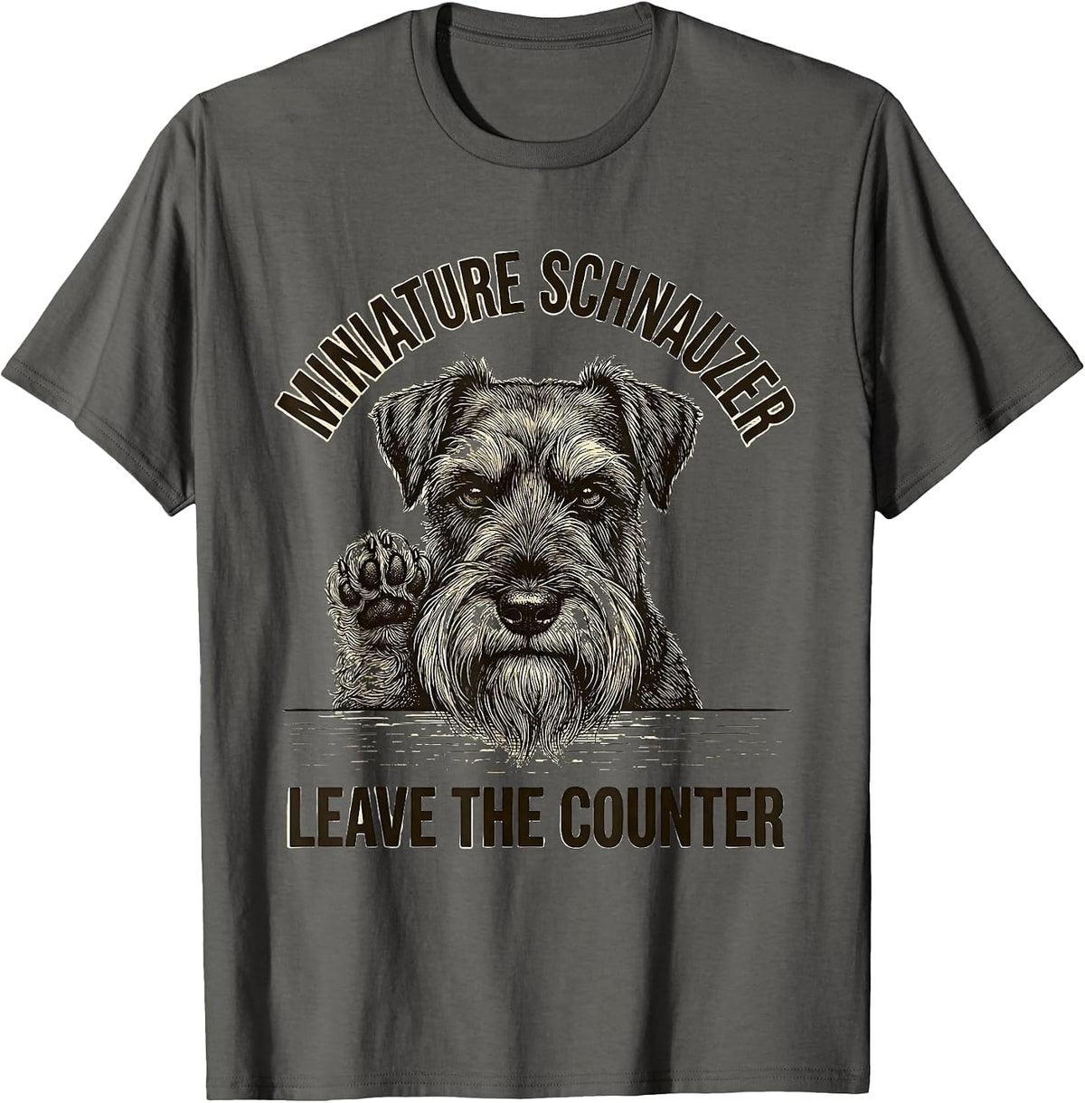 Men's Miniature Schnauzer, Leave The Counter Funny Dog Owner Humor T-Shirt - Asphalt Grey